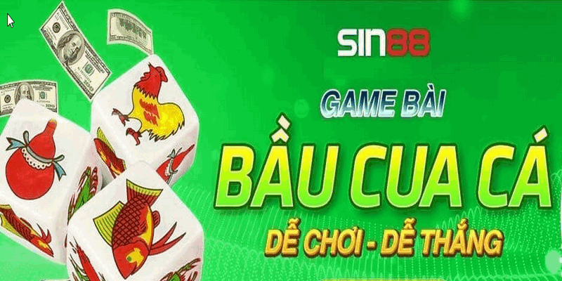 Một vài cách chơi chơi bầu cua Sin88 dễ thắng